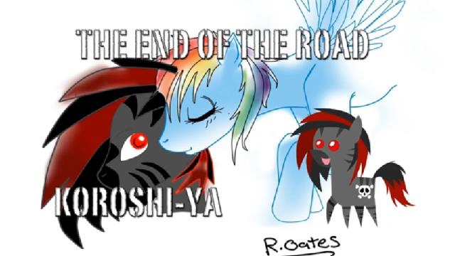 路的尽头（The End of The Road by Koroshi-Ya）|EquestriaMemory