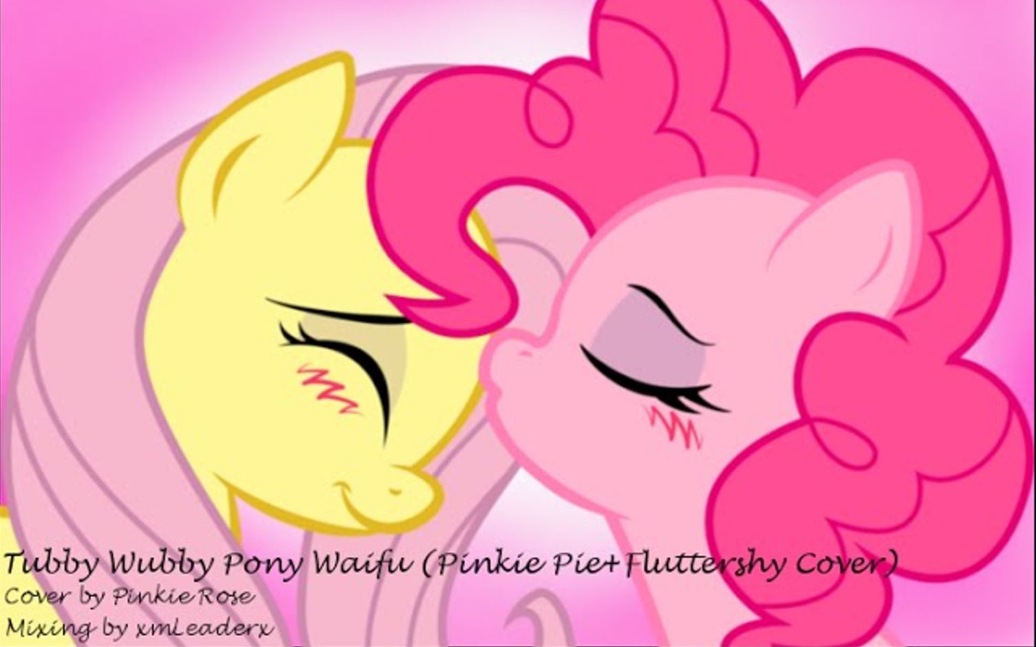 【Pinkie Rose翻唱】  Tubby Wubby Pony Waifu  （小蝶X萍琪）-EquestriaMemory