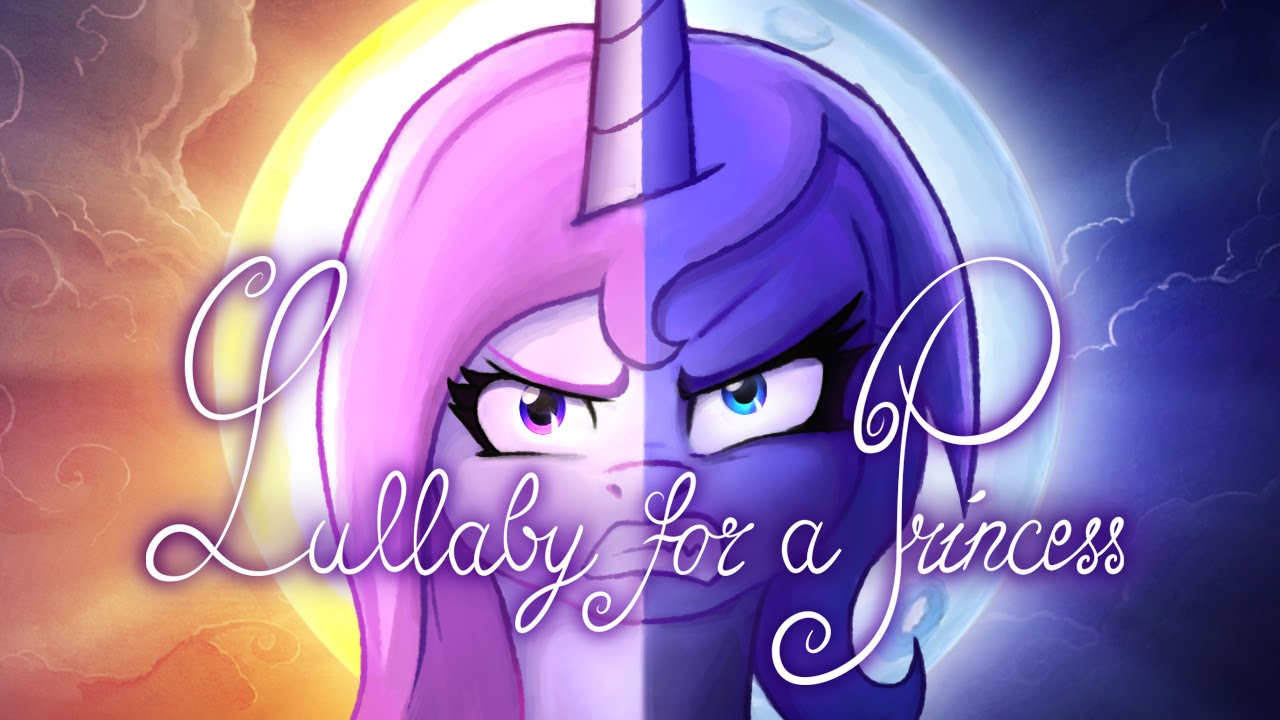 Lullaby for a Princess（唱给公主的安眠曲） – PonyPhonic|EquestriaMemory